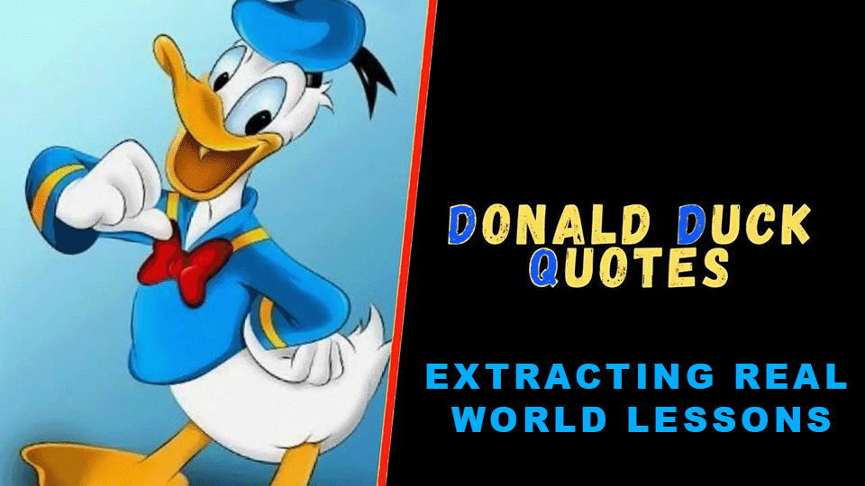 lessons hidden in donald duck sayings