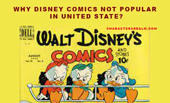 Disney Comics Are Not Popular in the United States